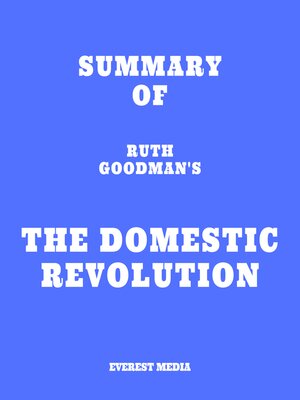 cover image of Summary of Ruth Goodman's the Domestic Revolution